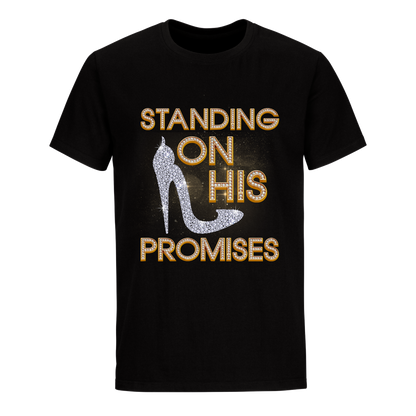 STANDING ON HIS PROMISES UNISEX SHIRT