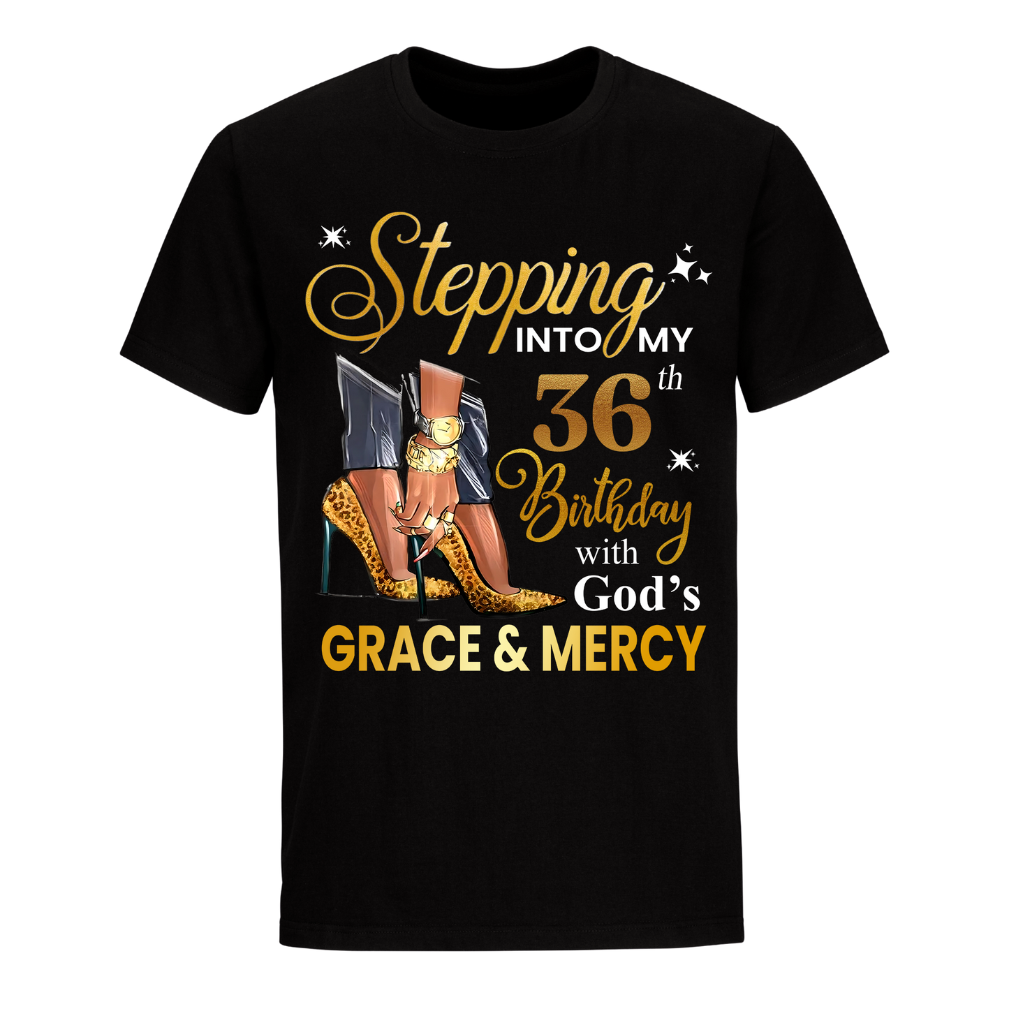 STEPPING INTO MY GRACE AND MERCY 36TH BIRTHDAY UNISEX SHIRT – Mikemiraus