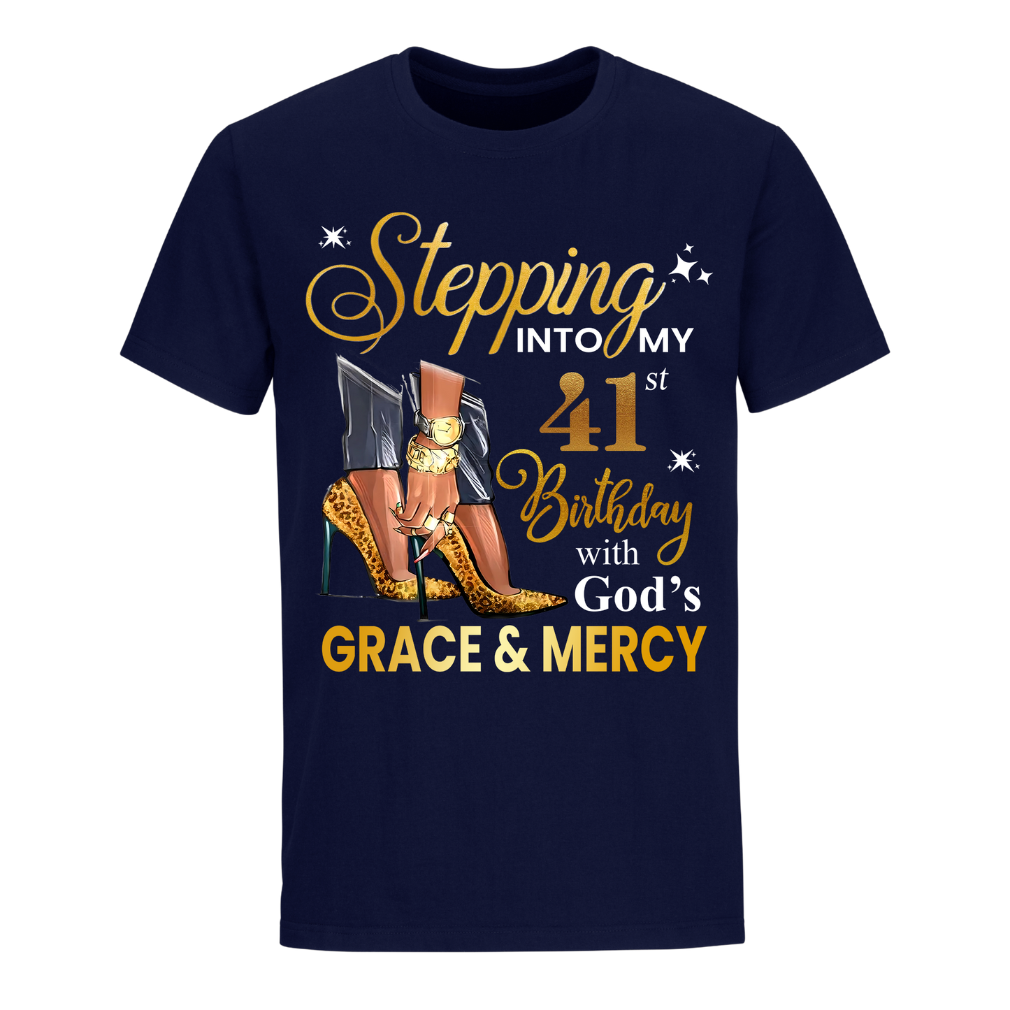 STEPPING INTO MY GRACE AND MERCY 41ST BIRTHDAY UNISEX SHIRT