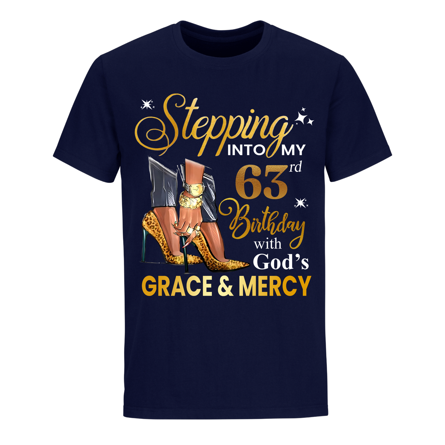 STEPPING INTO MY GRACE AND MERCY 63RD BIRTHDAY UNISEX SHIRT