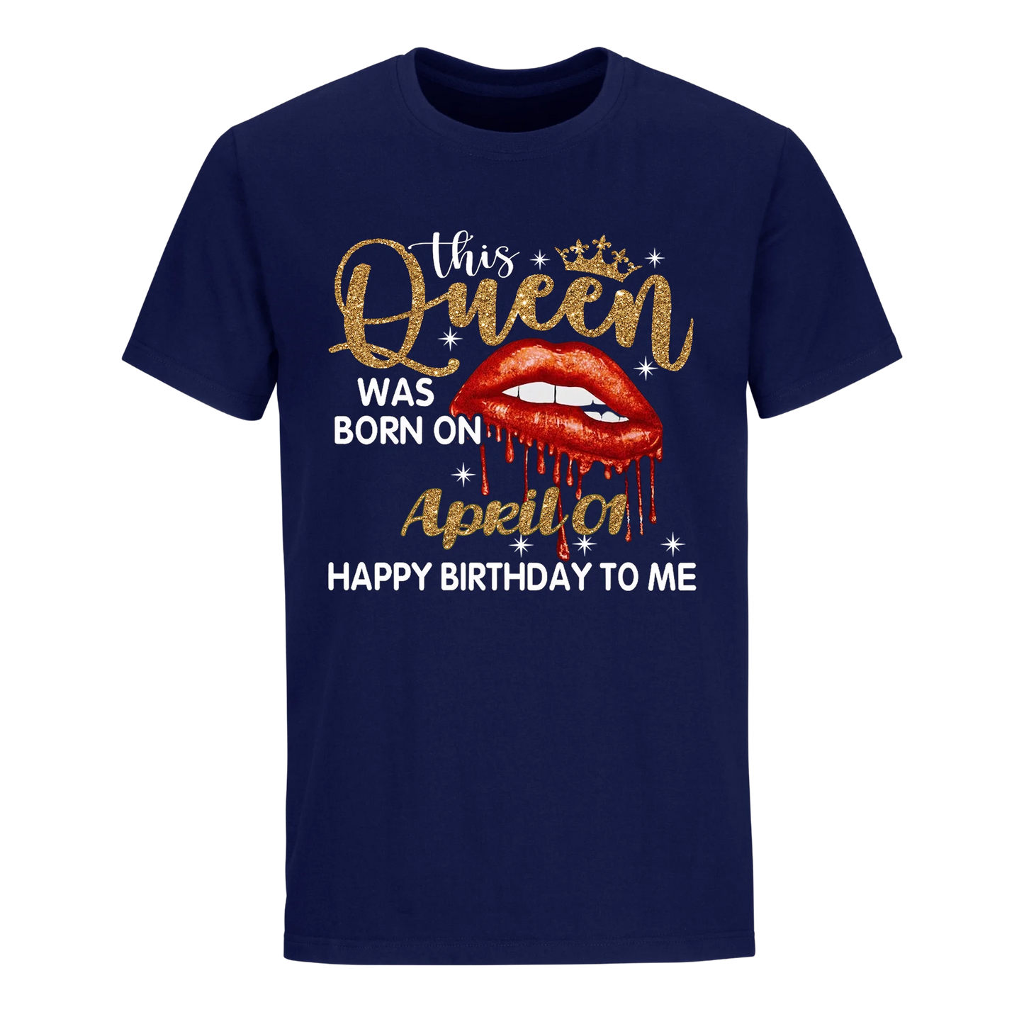 THIS QUEEN WAS BORN ON APRIL 1ST UNISEX SHIRT