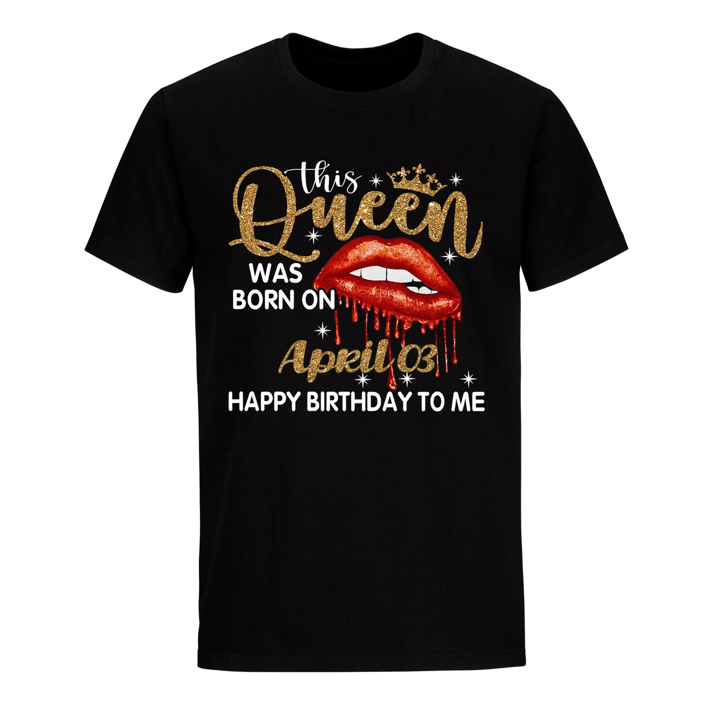 THIS QUEEN WAS BORN ON APRIL 3RD UNISEX SHIRT