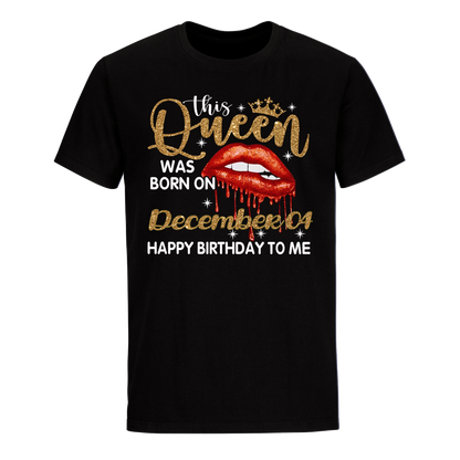 THIS QUEEN WAS BORN ON DECEMBER 04 UNISEX SHIRT