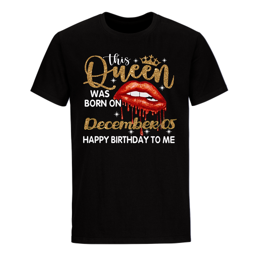 THIS QUEEN WAS BORN ON DECEMBER 05 UNISEX SHIRT