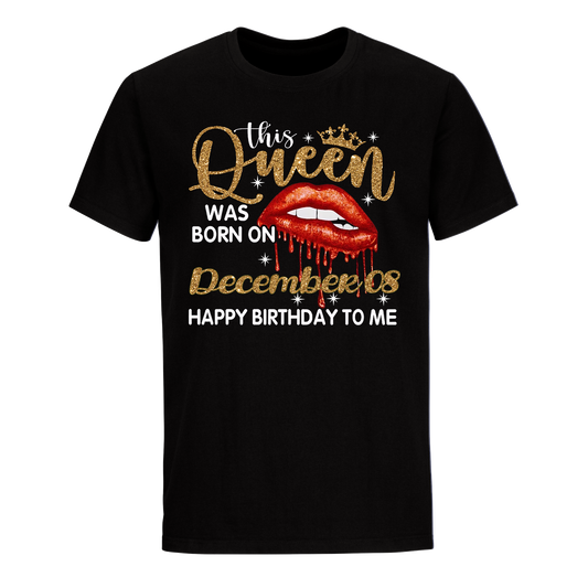 THIS QUEEN WAS BORN ON DECEMBER 08 UNISEX SHIRT