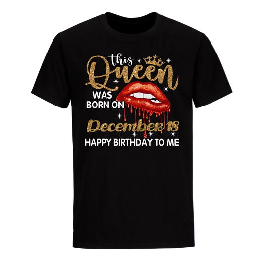 THIS QUEEN WAS BORN ON DECEMBER 18 UNISEX SHIRT