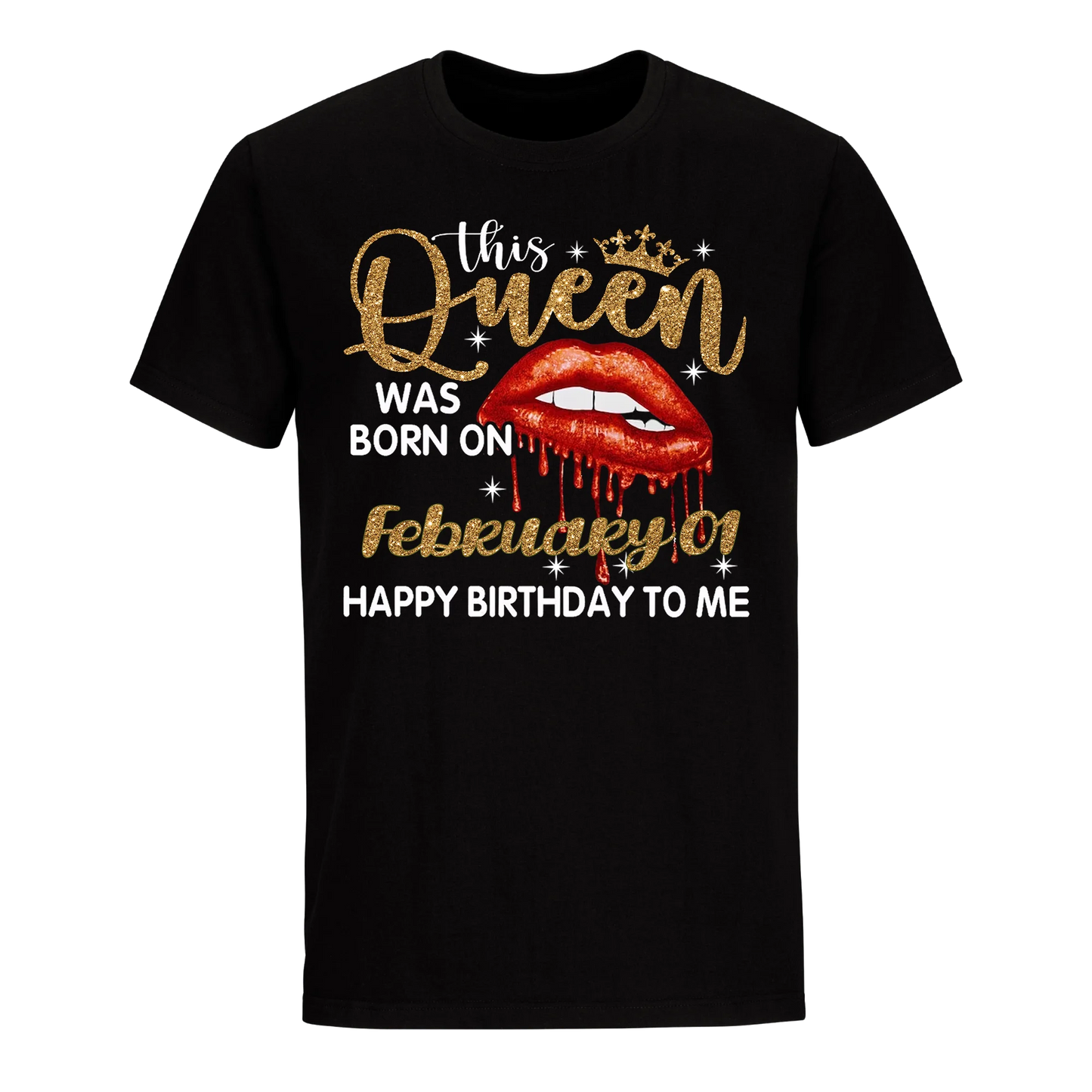 THIS QUEEN WAS BORN ON FEBRUARY 1ST UNISEX SHIRT