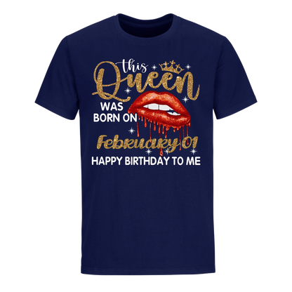 THIS QUEEN WAS BORN ON FEBRUARY 1ST UNISEX SHIRT