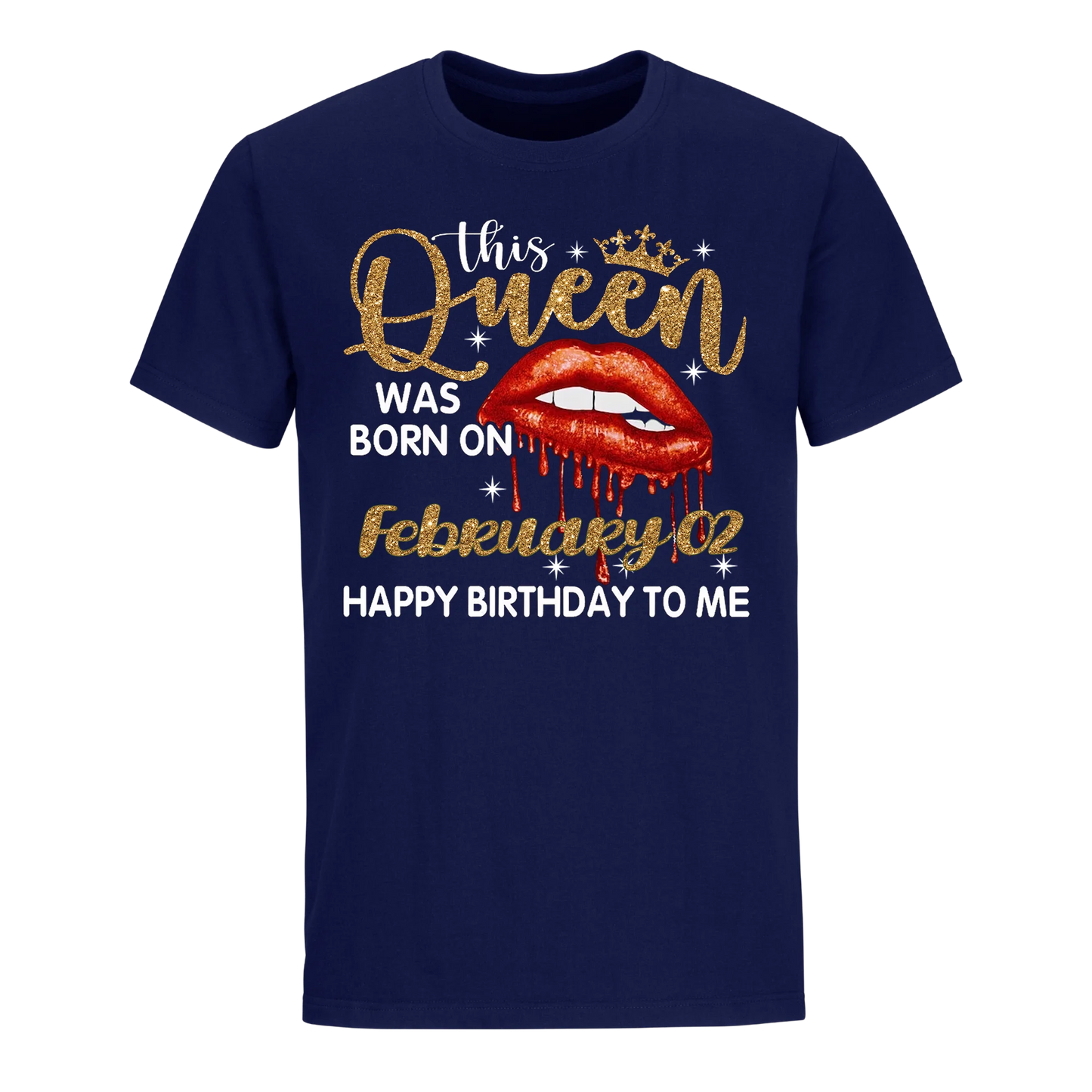 THIS QUEEN WAS BORN ON FEBRUARY 2ND UNISEX SHIRT