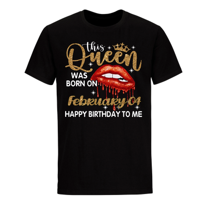 THIS QUEEN WAS BORN ON FEBRUARY 4TH UNISEX SHIRT