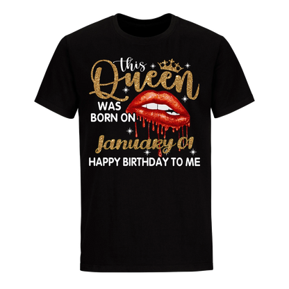 THIS QUEEN WAS BORN ON JANUARY 1ST UNISEX SHIRT