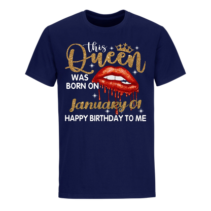 THIS QUEEN WAS BORN ON JANUARY 1ST UNISEX SHIRT