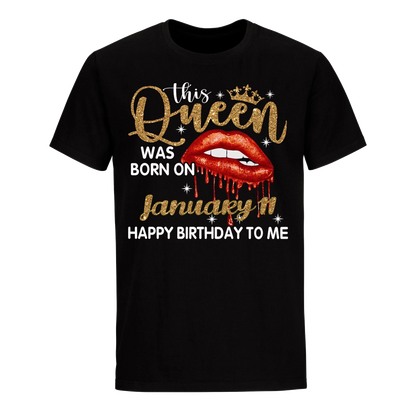 THIS QUEEN WAS BORN ON JANUARY 11TH UNISEX SHIRT