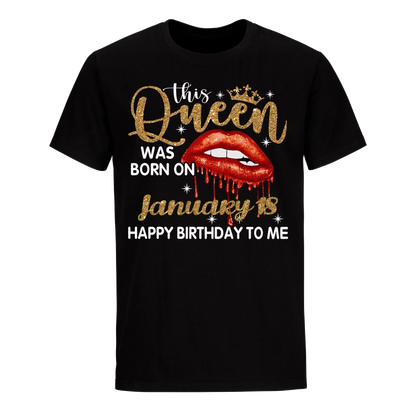 THIS QUEEN WAS BORN ON JANUARY 18TH UNISEX SHIRT