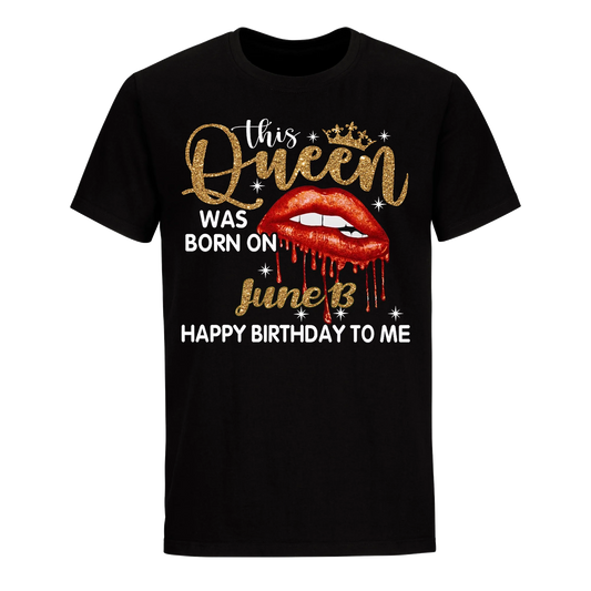 THIS QUEEN WAS BORN ON JUNE 13TH UNISEX SHIRT