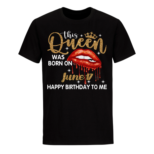 THIS QUEEN WAS BORN ON JUNE 17TH UNISEX SHIRT