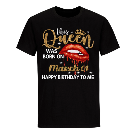 THIS QUEEN WAS BORN ON MARCH 1ST UNISEX SHIRT