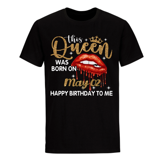 THIS QUEEN WAS BORN ON MAY 2ND UNISEX SHIRT