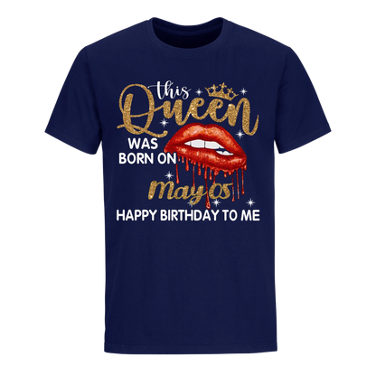 THIS QUEEN WAS BORN ON MAY 5TH UNISEX SHIRT