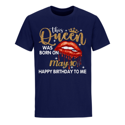 THIS QUEEN WAS BORN ON MAY 10TH UNISEX SHIRT