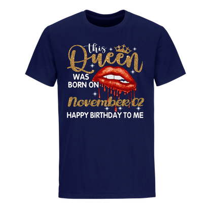 THIS QUEEN WAS BORN ON NOVEMBER 02 UNISEX SHIRT