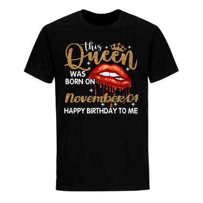 THIS QUEEN WAS BORN ON NOVEMBER 04 UNISEX SHIRT