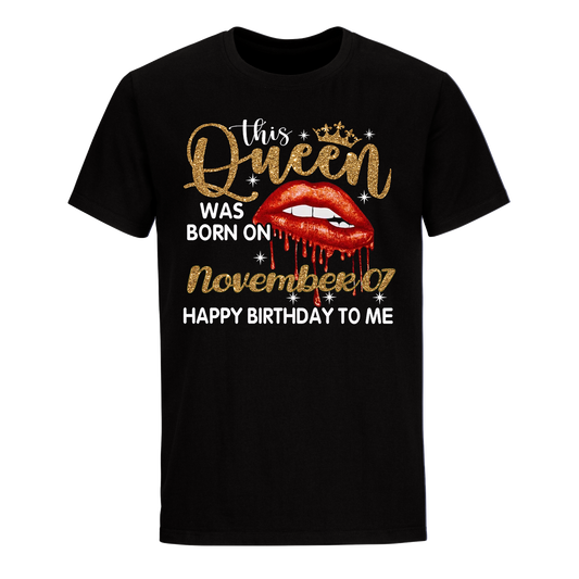 THIS QUEEN WAS BORN ON NOVEMBER 07 UNISEX SHIRT