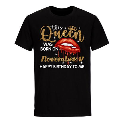 THIS QUEEN WAS BORN ON NOVEMBER 17 UNISEX SHIRT