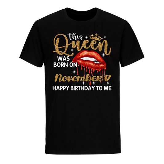 THIS QUEEN WAS BORN ON NOVEMBER 17 UNISEX SHIRT