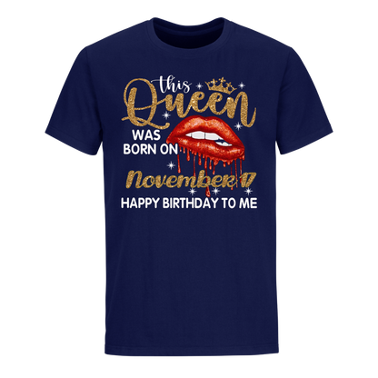 THIS QUEEN WAS BORN ON NOVEMBER 17 UNISEX SHIRT