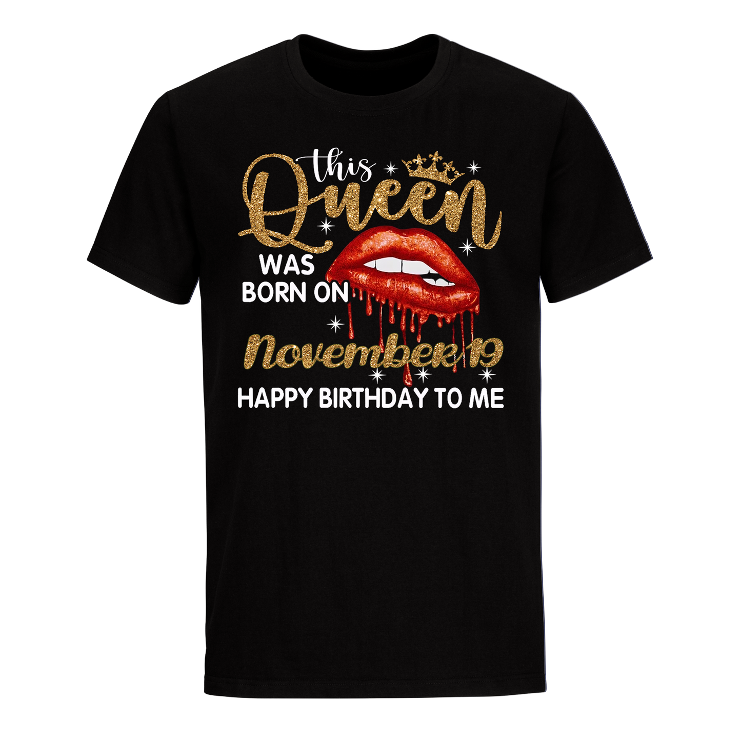 THIS QUEEN WAS BORN ON NOVEMBER 19 UNISEX SHIRT