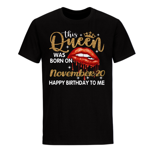 THIS QUEEN WAS BORN ON NOVEMBER 20 UNISEX SHIRT