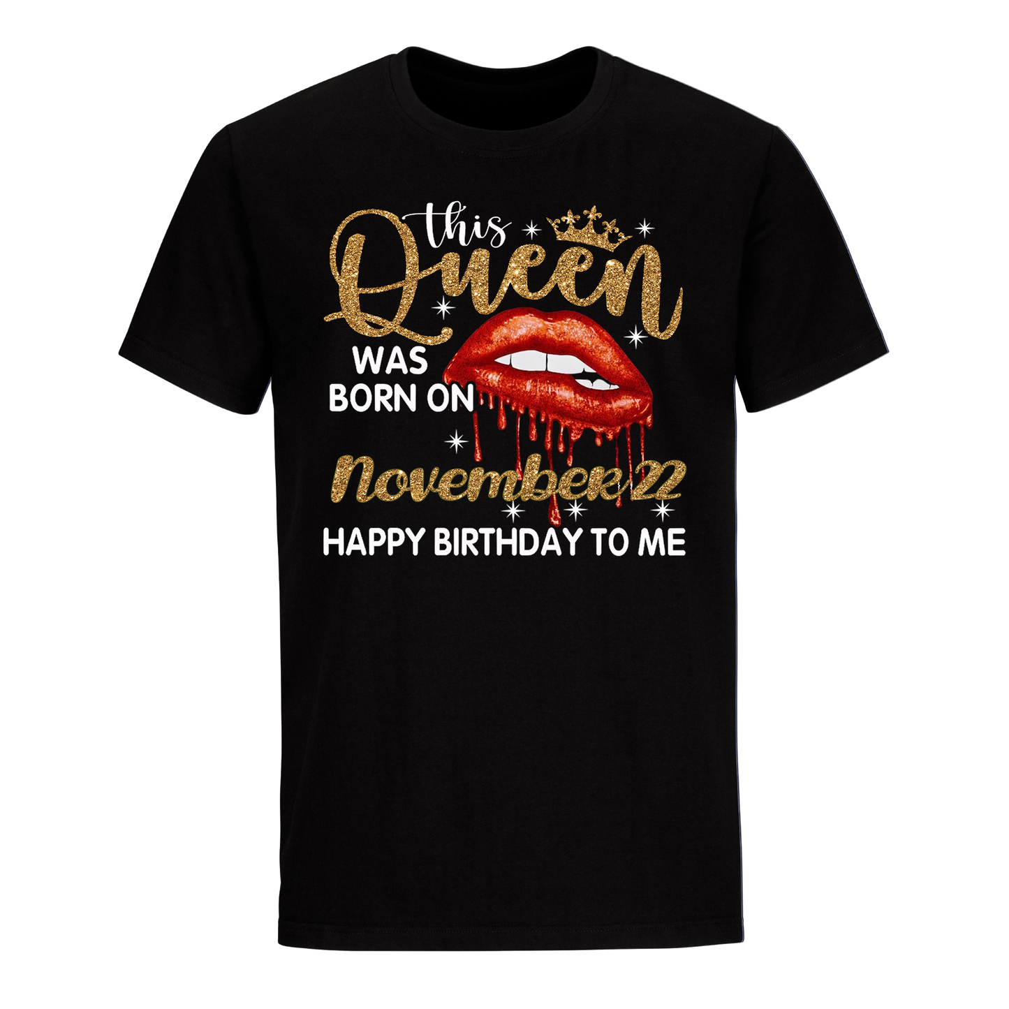 THIS QUEEN WAS BORN ON NOVEMBER 22 UNISEX SHIRT