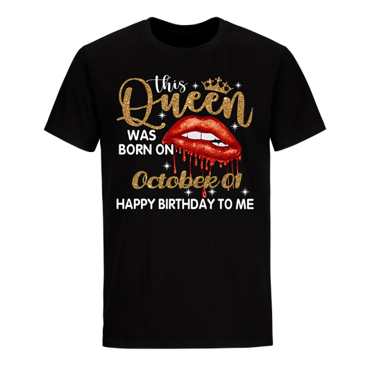 THIS QUEEN WAS BORN ON OCTOBER 01 UNISEX SHIRT