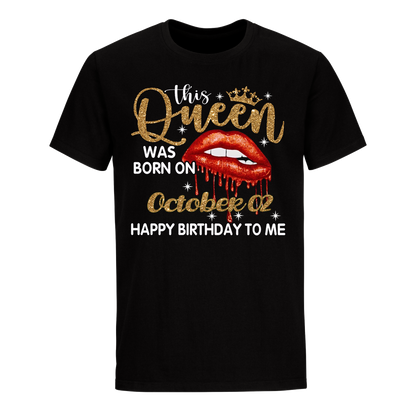 THIS QUEEN WAS BORN ON OCTOBER 02 UNISEX SHIRT