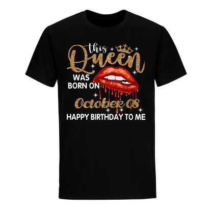 THIS QUEEN WAS BORN ON OCTOBER 08 UNISEX SHIRT