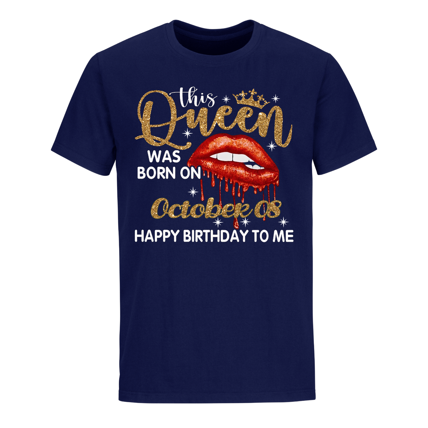 THIS QUEEN WAS BORN ON OCTOBER 08 UNISEX SHIRT