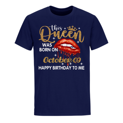 THIS QUEEN WAS BORN ON OCTOBER 09 UNISEX SHIRT