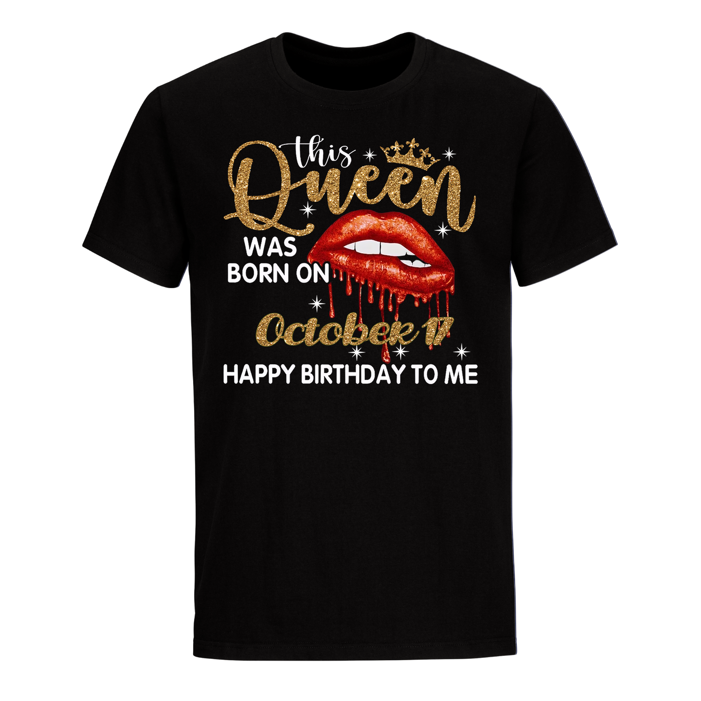 THIS QUEEN WAS BORN ON OCTOBER 17 UNISEX SHIRT