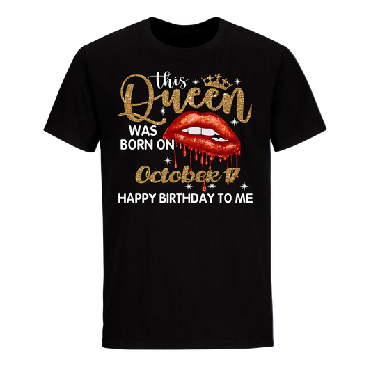 THIS QUEEN WAS BORN ON OCTOBER 17 UNISEX SHIRT