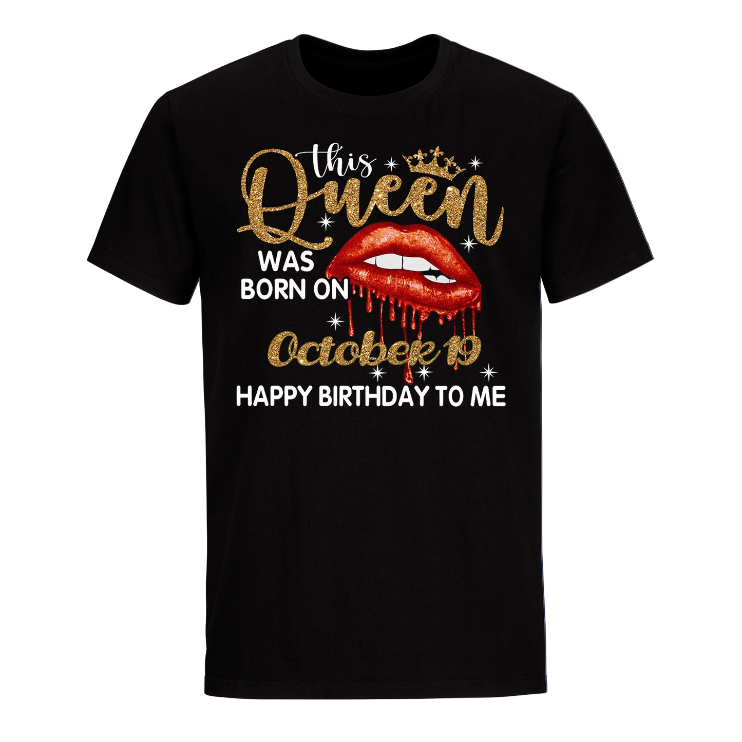 THIS QUEEN WAS BORN ON OCTOBER 19 UNISEX SHIRT