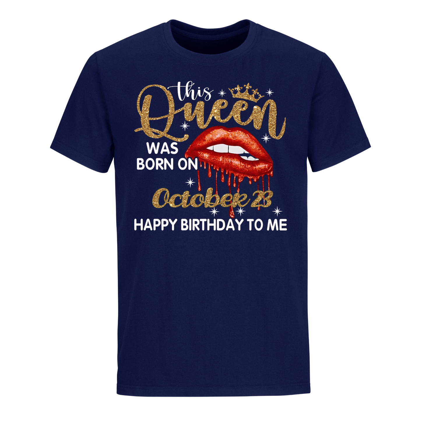 THIS QUEEN WAS BORN ON OCTOBER 23 UNISEX SHIRT