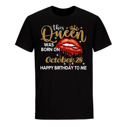 THIS QUEEN WAS BORN ON OCTOBER 28 UNISEX SHIRT