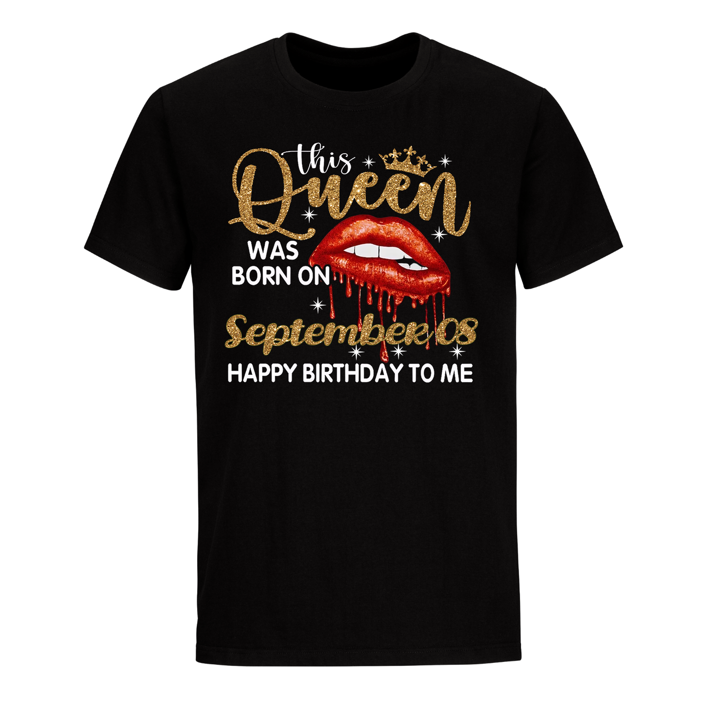 THIS QUEEN WAS BORN ON SEPTEMBER 08 UNISEX SHIRT