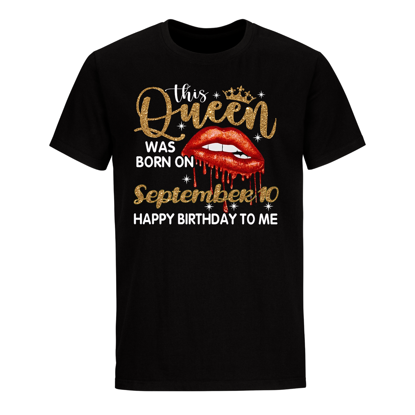 THIS QUEEN WAS BORN ON SEPTEMBER 10 UNISEX SHIRT