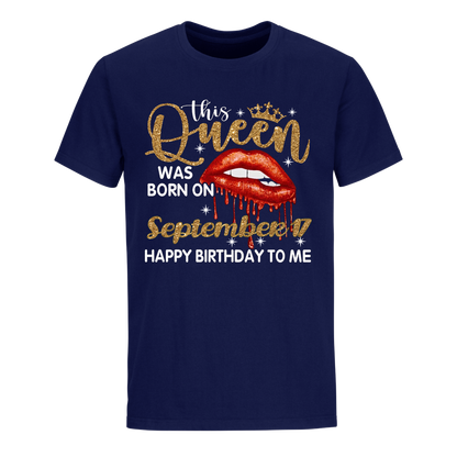 THIS QUEEN WAS BORN ON SEPTEMBER 17 UNISEX SHIRT