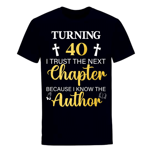 TURNING 40 CHAPTER UNISEX SHIRT