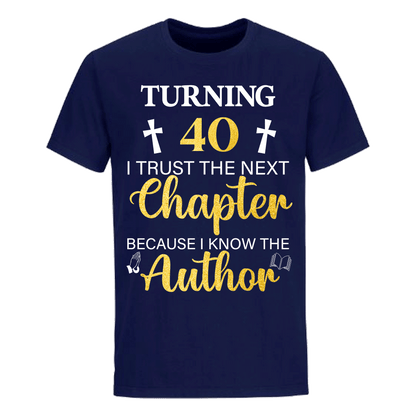 TURNING 40 CHAPTER UNISEX SHIRT