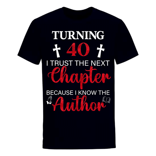 TURNING 40 CHAPTER UNISEX SHIRT