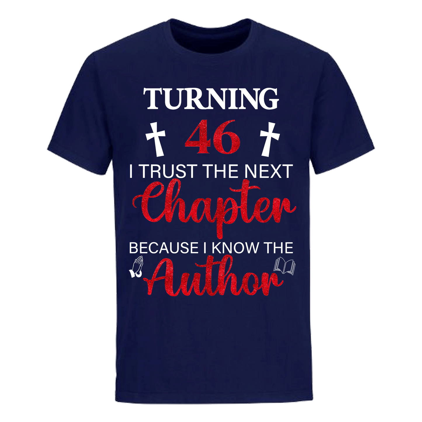 TURNING 46 CHAPTER UNISEX SHIRT